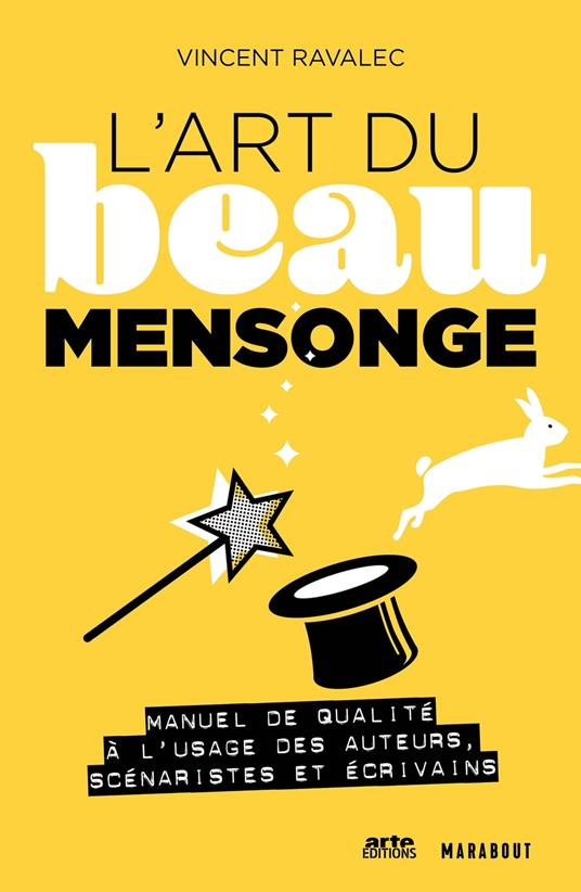 L'art du beau mensonge