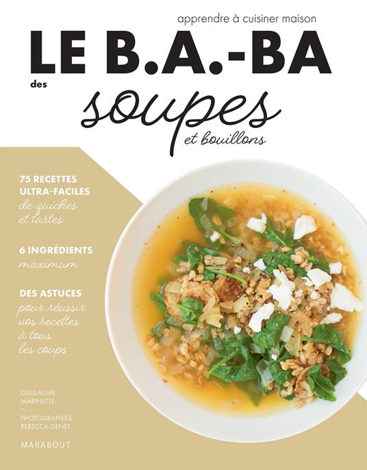 Le B.A.-BA de la cuisine - Soupes