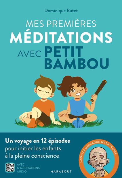 Mes premières méditations avec Petit Bambou