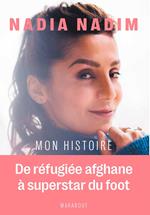 Nadia Nadim - Mon histoire