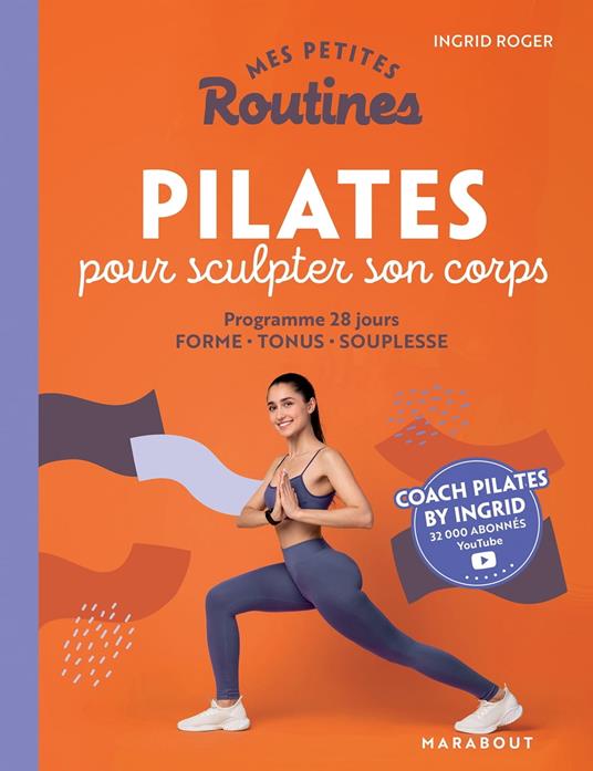 Mes petites routines : Pilates pour sculpter son corps