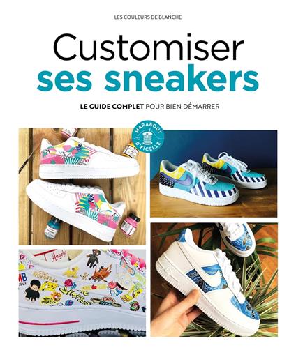 Customiser ses Sneakers