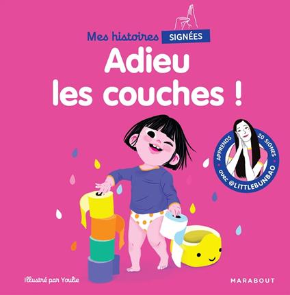 Mes histoires signées - Adieu les couches !