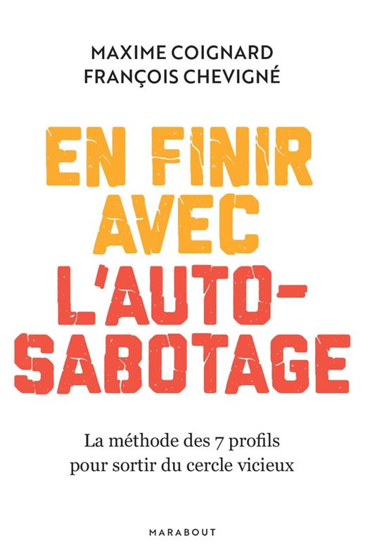 En finir avec l'auto-sabotage