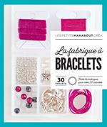 La fabrique à bracelets