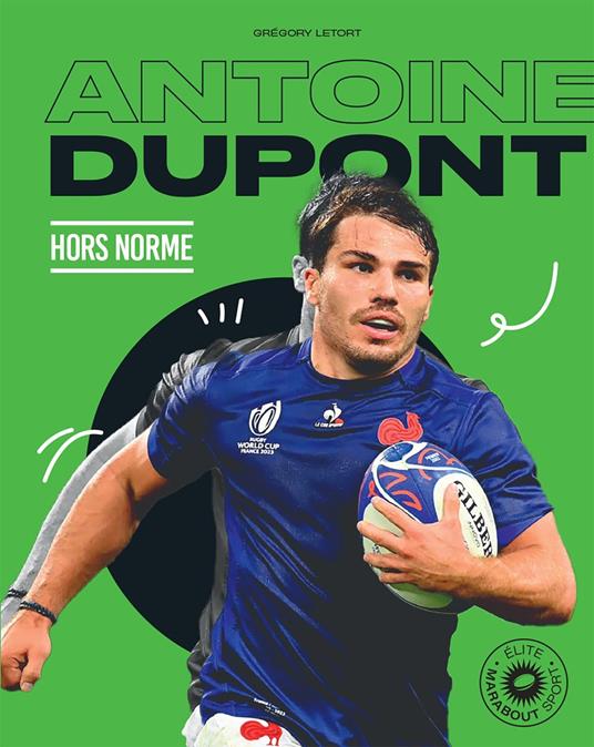 Antoine Dupont - Hors norme