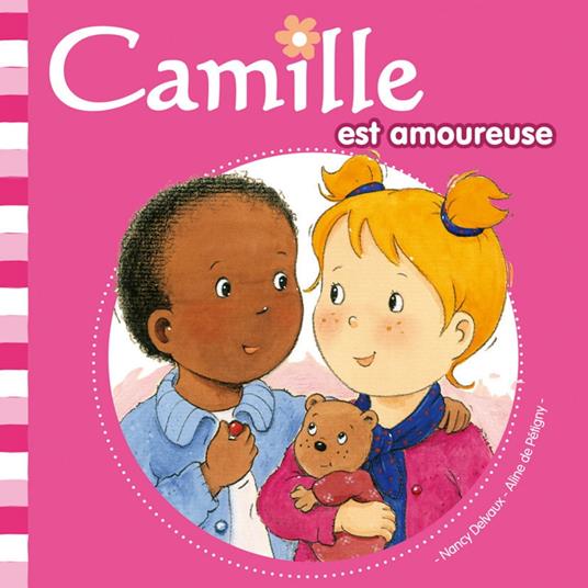 Camille est amoureuse T5 - Aline de PÉTIGNY,Nancy Delvaux - ebook