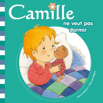 Camille ne veut pas dormir T8 - Aline de PÉTIGNY,Nancy Delvaux - ebook