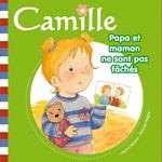 Camille - Papa et maman ne sont pas fâchés T13