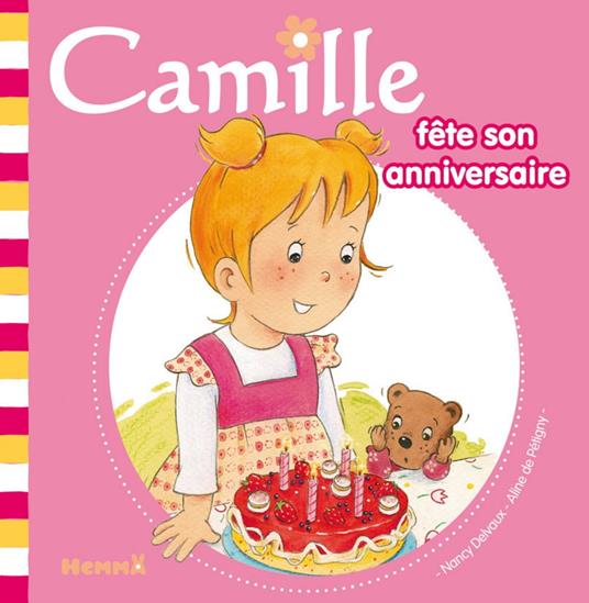 Camille fête son anniversaire T31 - Aline de PÉTIGNY,Nancy Delvaux - ebook