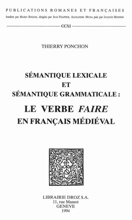 Sémantique lexicale et sémantique grammaticale : le verbe faire en français médiéval