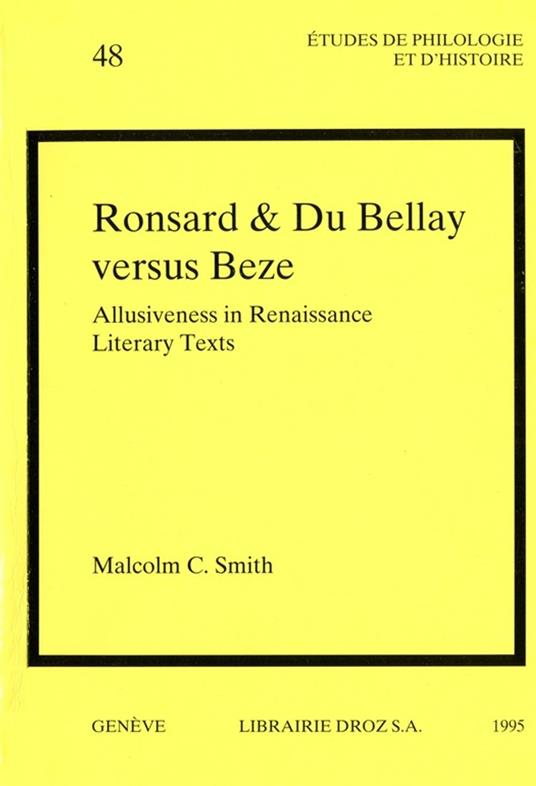 Ronsard & Du Bellay versus Beze : Allusiveness in Renaissance Literary Texts