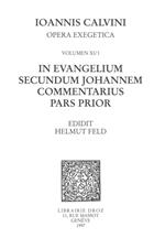 In evangelium secundum Johannem Commentarius. Pars prior. Series II, Opera exegetica