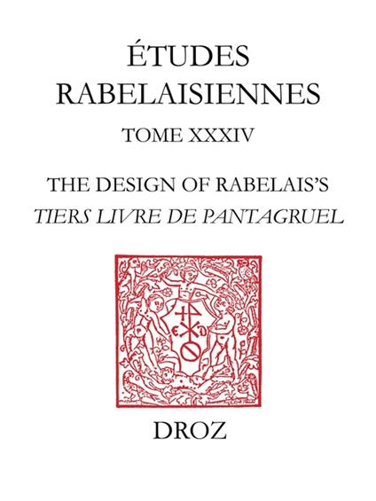 The Design of Rabelais's "Tiers Livre de Pantagruel"