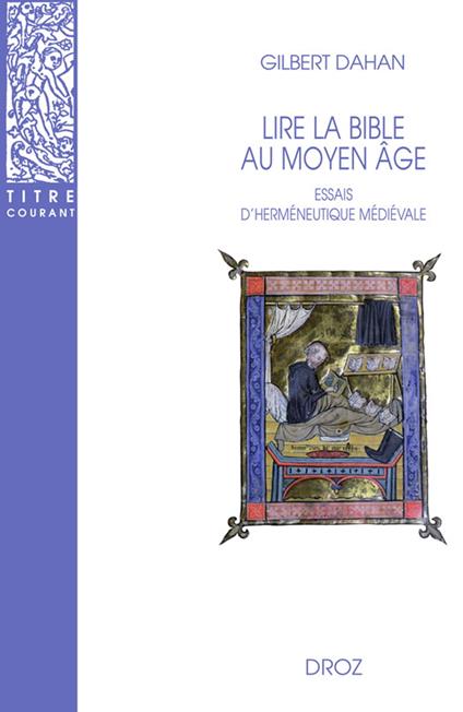 Lire la Bible au Moyen-Age : Essais d'herméneutique médiévale