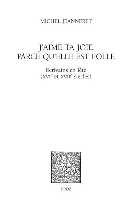 J'aime ta joie parce qu'elle est folle