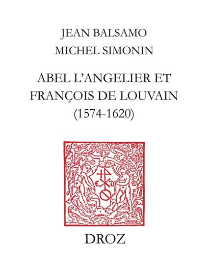 Abel L'Angelier & Françoise de Louvain (1574-1620)