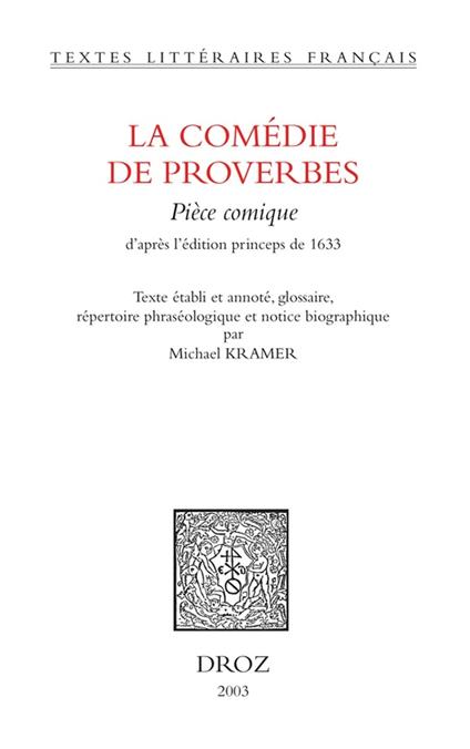 La Comédie de proverbes : pièce comique (d'après l'édition princeps de 1633)