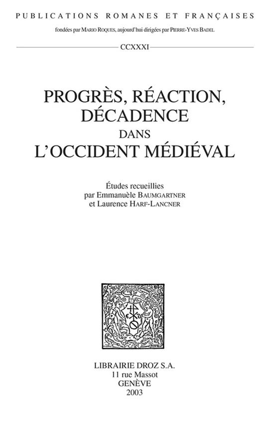 Progrès, réaction, décadence dans l'Occident médiéval