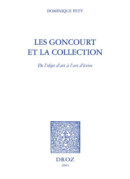 Les Goncourt et la collection : de l'objet d'art à l'art d'écrire