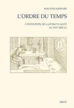 L'Ordre du temps : L'Invention de la ponctualité au XVIe siècle