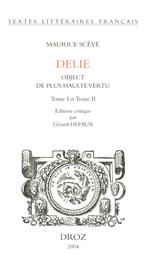 Delie : object de plus haulte vertu. 2 vol.