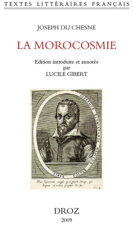 La Morocosmie ou de la folie, vanité et inconstance du Monde avec Deux Chants Doriques ou de l'Amour céleste et du Souverain bien (1583)