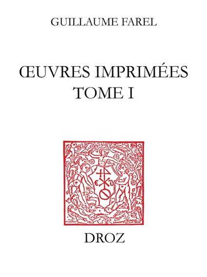 OEuvres imprimées (Tome I), Traités messins (Tome I)