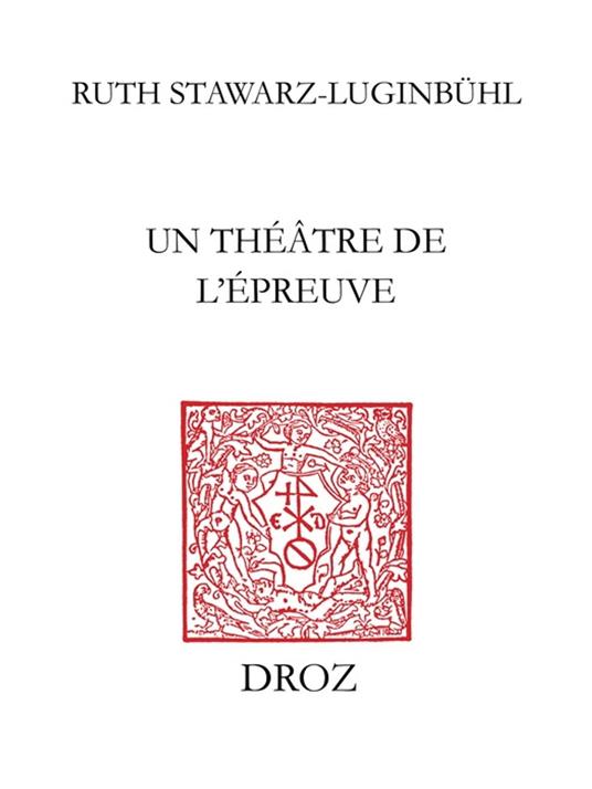 Un Théâtre de l'épreuve