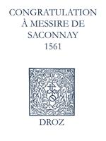 Recueil des opuscules 1566. Congratulation à Messire de Saconnay (1561)