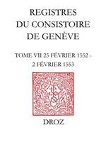 Registres du Consistoire de Genève au temps de Calvin