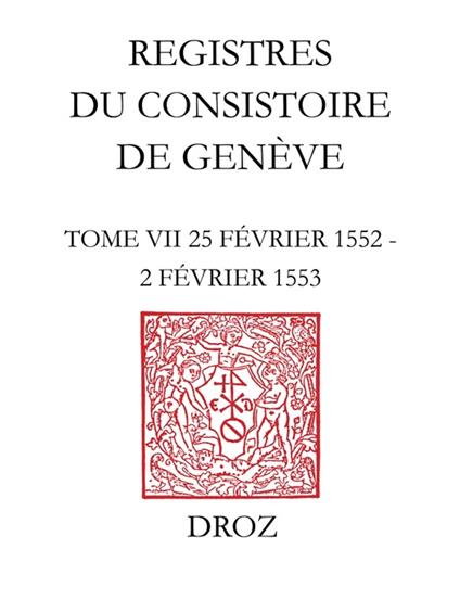 Registres du Consistoire de Genève au temps de Calvin