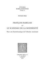 François Rabelais et le scandale de la modernité