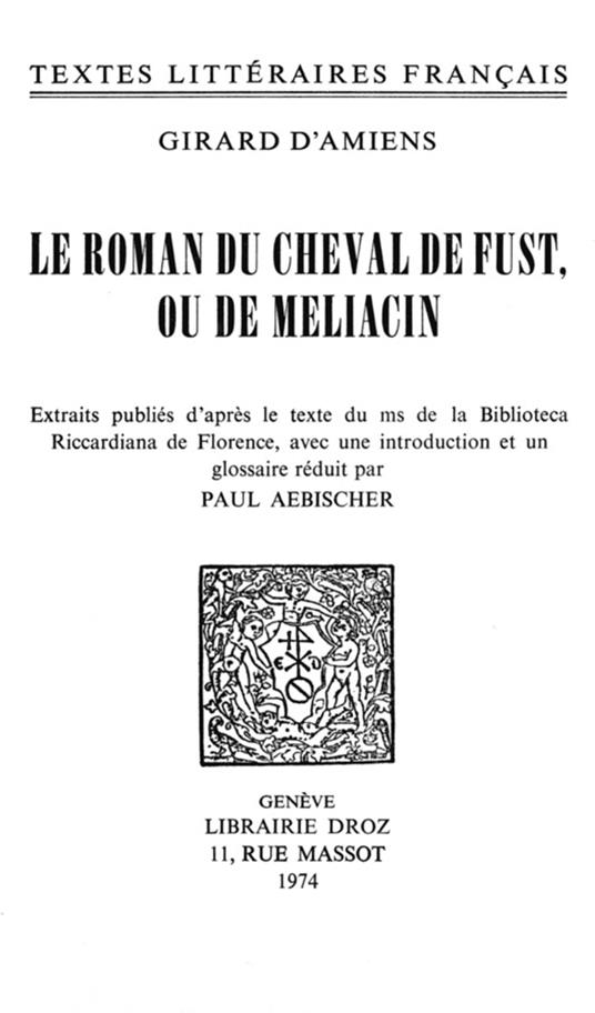 Le Roman du cheval de Fust, ou de Méliacin