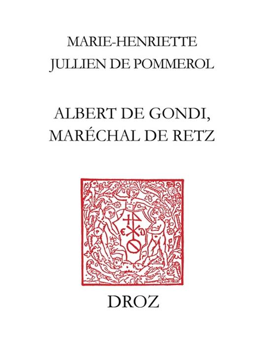 Albert de Gondi, maréchal de Retz