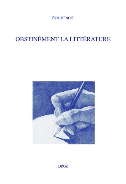 Obstinément la littérature