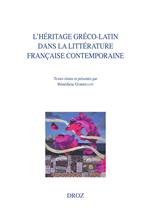 L'héritage gréco-latin dans la littérature française contemporaine