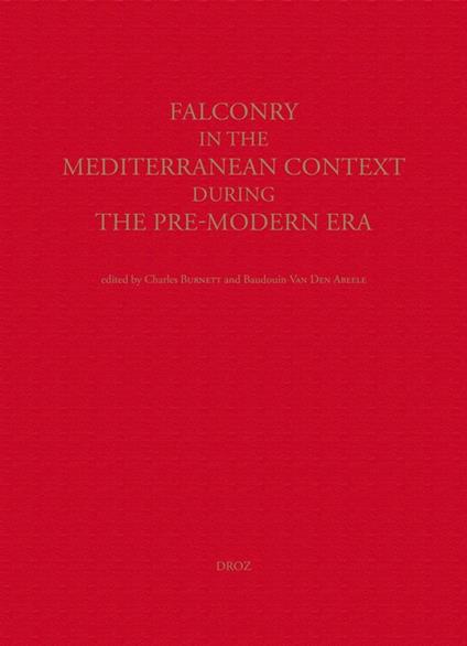 Falconry in the Mediterranean Context During the Pre-Modern Era