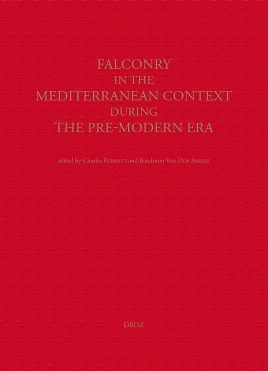 Falconry in the Mediterranean Context During the Pre-Modern Era