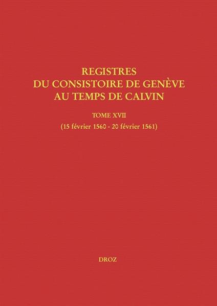 Registres du Consistoire de Genève au temps de Calvin