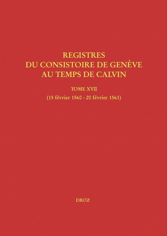 Registres du Consistoire de Genève au temps de Calvin