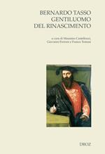 Bernardo Tasso gentiluomo del Rinascimento