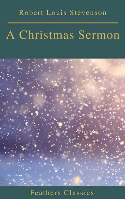 A Christmas Sermon (Feathers Classics)