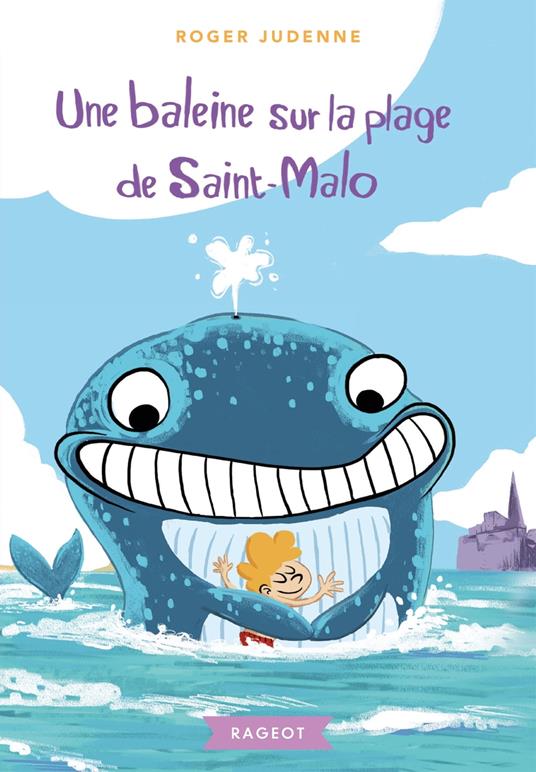 Une baleine sur la plage de Saint-Malo - Roger Judenne - ebook