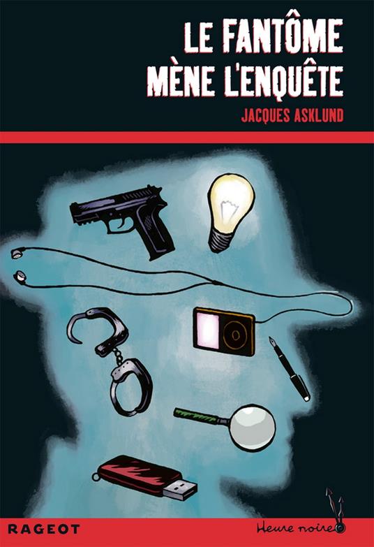 Le fantôme mène l'enquête - Jacques Asklund - ebook