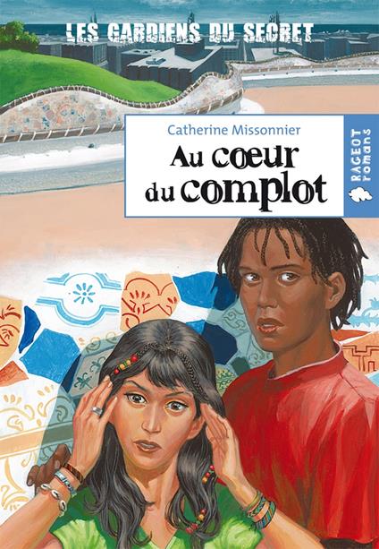 Au coeur du complot (Les gardiens du secret, T2) - Catherine Missonnier - ebook