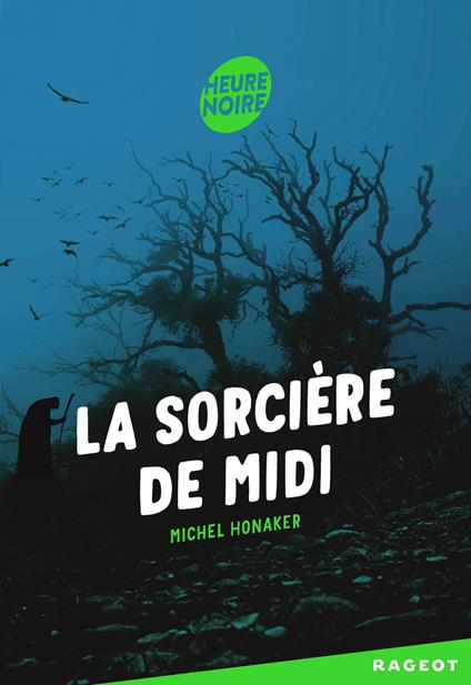 La sorcière de midi - Michel Honaker - ebook