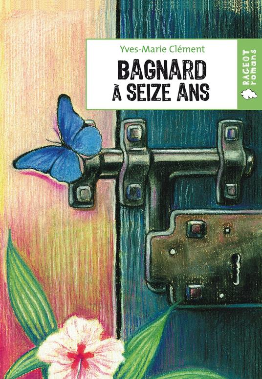 Bagnard à seize ans