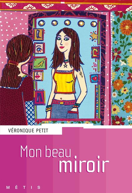 Mon beau miroir - Véronique Petit - ebook