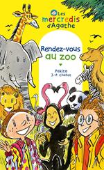 Rendez-vous au zoo (Les mercredis d'Agathe)